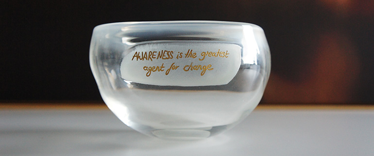 AWARENESS IS THE GREATEST AGENT FOR CHANGE Stressbewältigung durch Achtsamkeit - MBSR (mindfulness based stress reduction) und andere achtsamkeitsbasierte Verfahren Marlies Sonnentag,  M.Sc. M.Th.